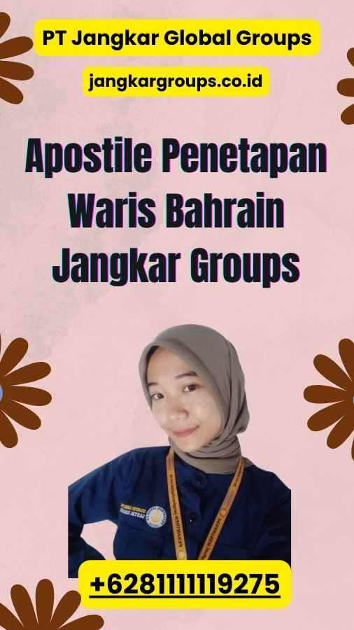 Apostile Penetapan Waris Bahrain Jangkar Groups