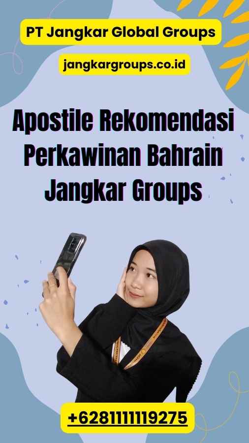 Apostile Rekomendasi Perkawinan Bahrain Jangkar Groups