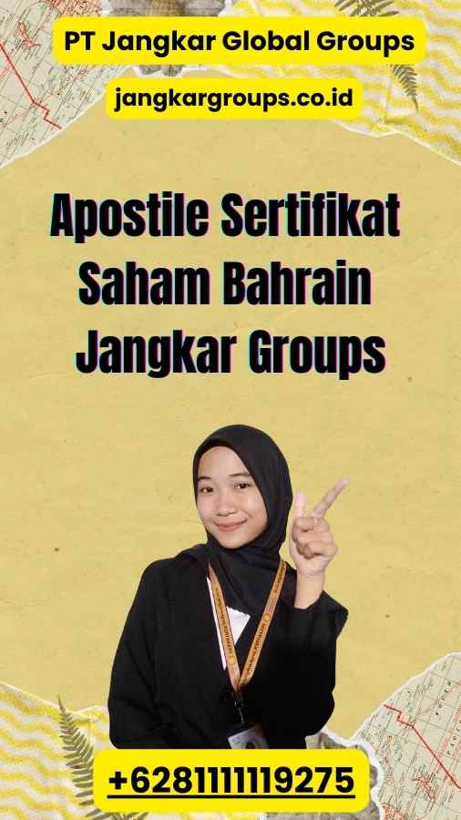 Apostile Sertifikat Saham Bahrain Jangkar Groups