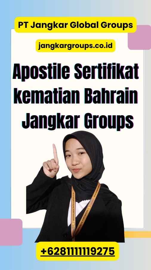 Apostile Sertifikat kematian Bahrain Jangkar Groups