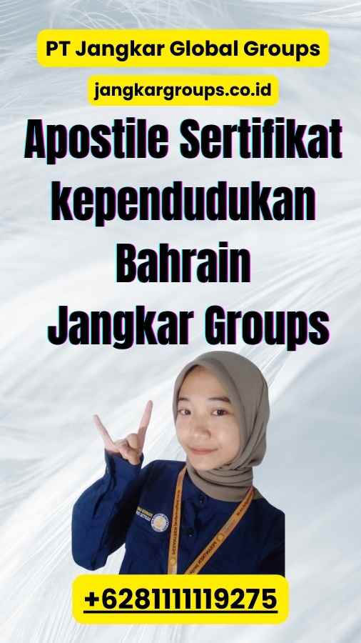 Apostile Sertifikat kependudukan Bahrain Jangkar Groups