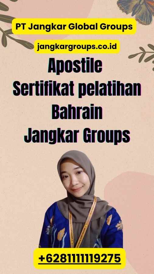 Apostile Sertifikat pelatihan Bahrain Jangkar Groups