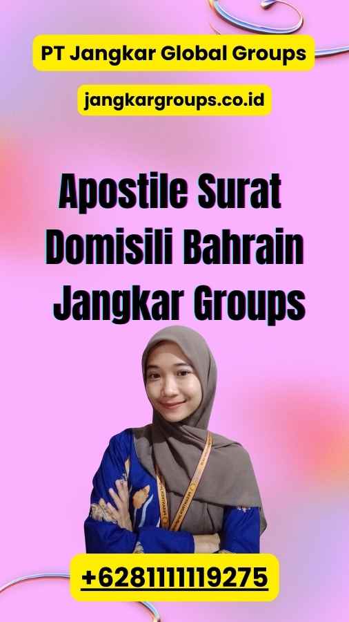 Apostile Surat Domisili Bahrain Jangkar Groups