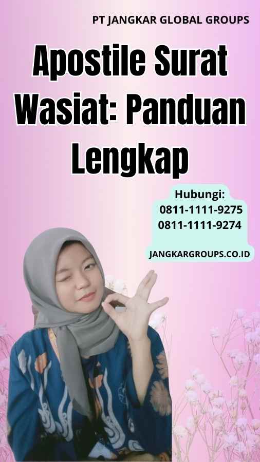 Apostile Surat Wasiat Panduan Lengkap