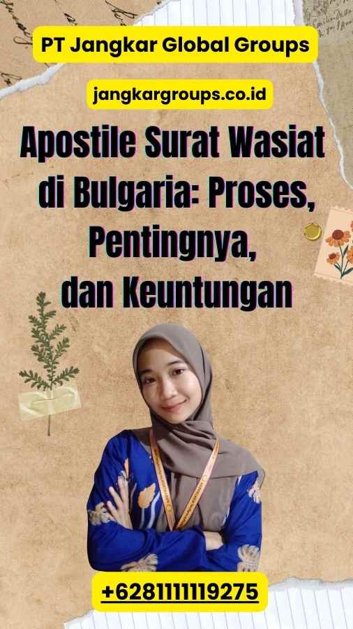 Apostile Surat Wasiat di Bulgaria: Proses, Pentingnya, dan Keuntungan