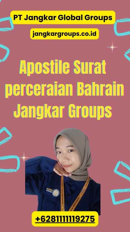 Apostile Surat perceraian Bahrain Jangkar Groups