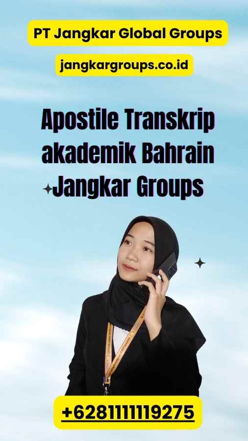 Apostile Transkrip akademik Bahrain Jangkar Groups