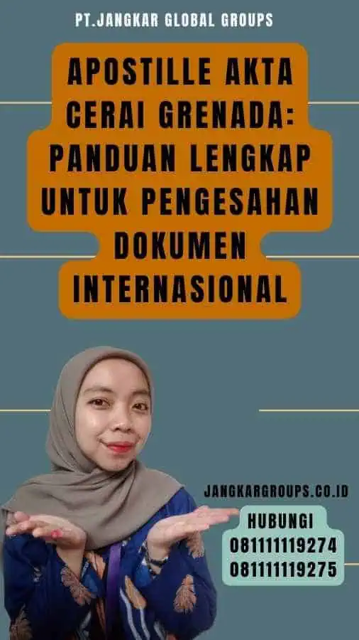 Apostille Akta Cerai Grenada Panduan Lengkap untuk Pengesahan Dokumen Internasional