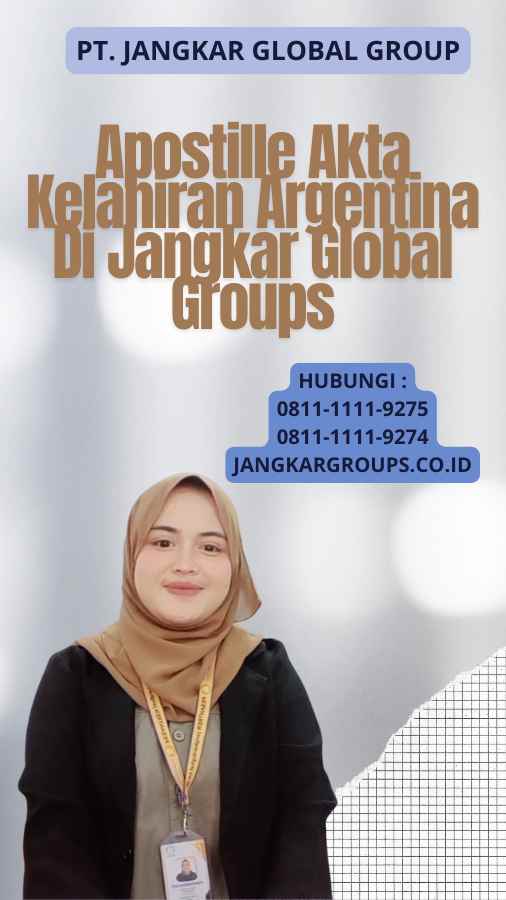 Apostille Akta Kelahiran Argentina Di Jangkar Global Groups