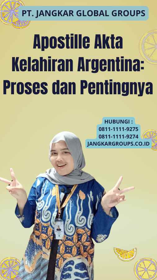 Apostille Akta Kelahiran Argentina: Proses dan Pentingnya