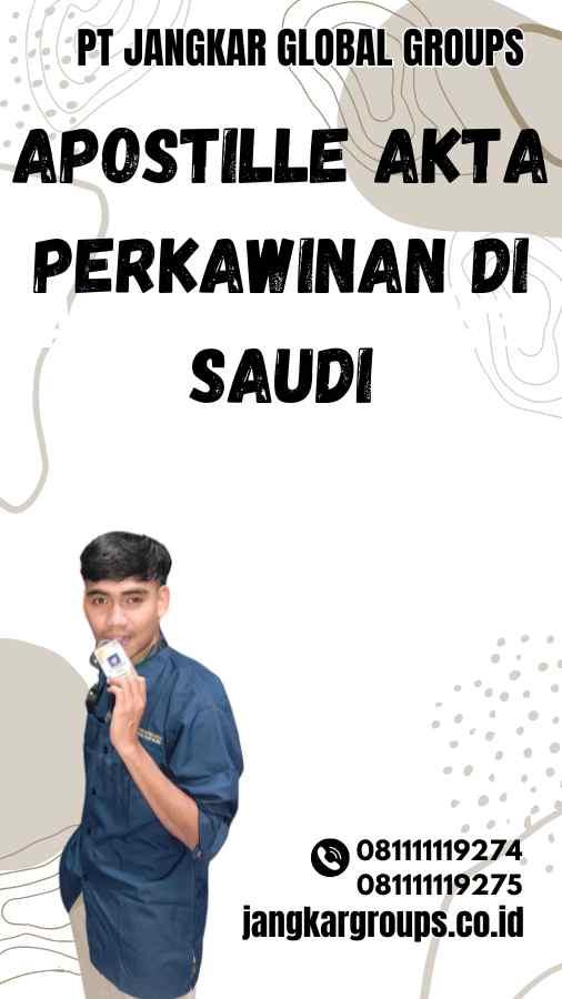 Apostille Akta Perkawinan di Saudi