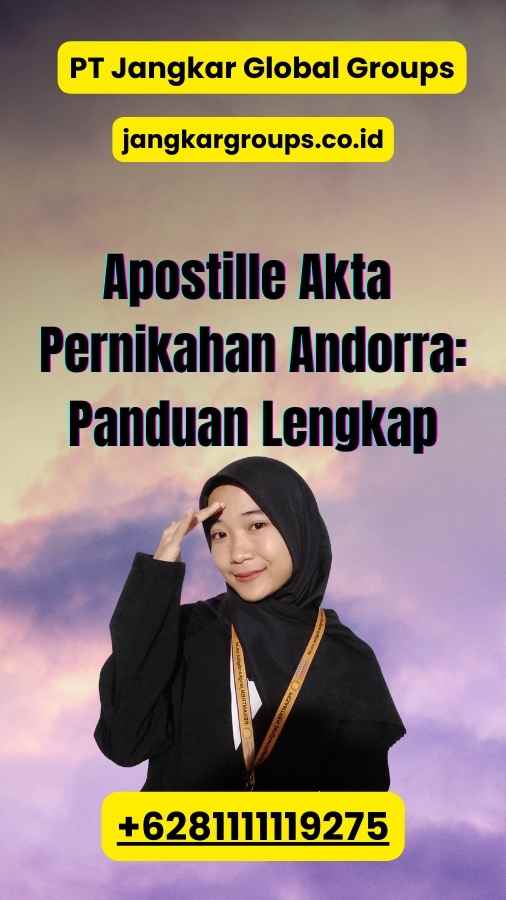 Apostille Akta Pernikahan Andorra: Panduan Lengkap