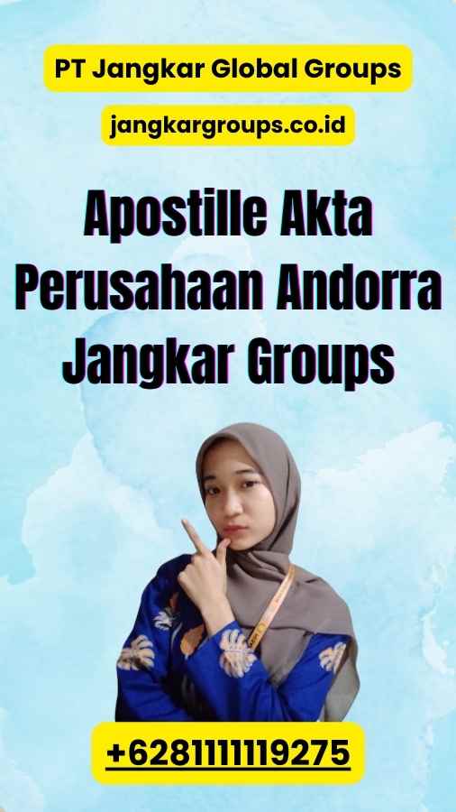 Apostille Akta Perusahaan Andorra Jangkar Groups