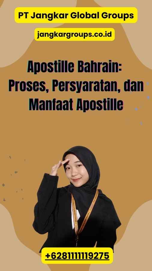 Apostille Bahrain: Proses, Persyaratan, dan Manfaat Apostille