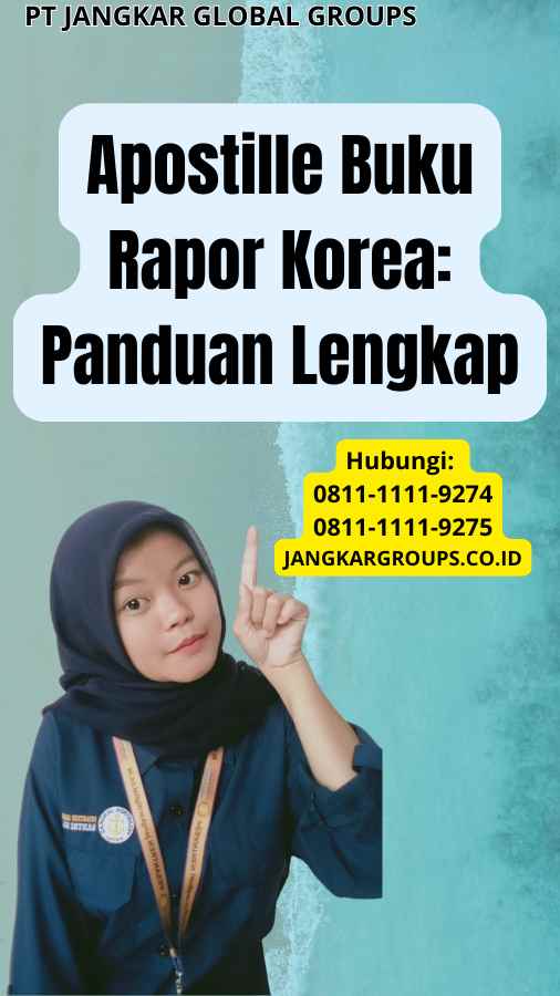 Apostille Buku Rapor Korea Panduan Lengkap