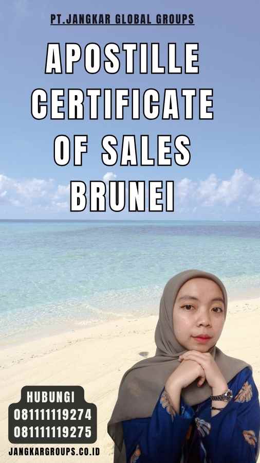 Apostille Certificate Of Sales Brunei