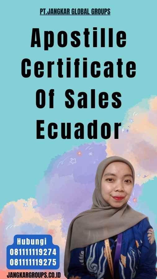 Apostille Certificate Of Sales Ecuador