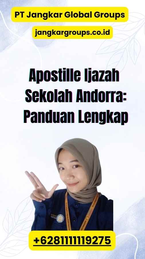 Apostille Ijazah Sekolah Andorra: Panduan Lengkap 