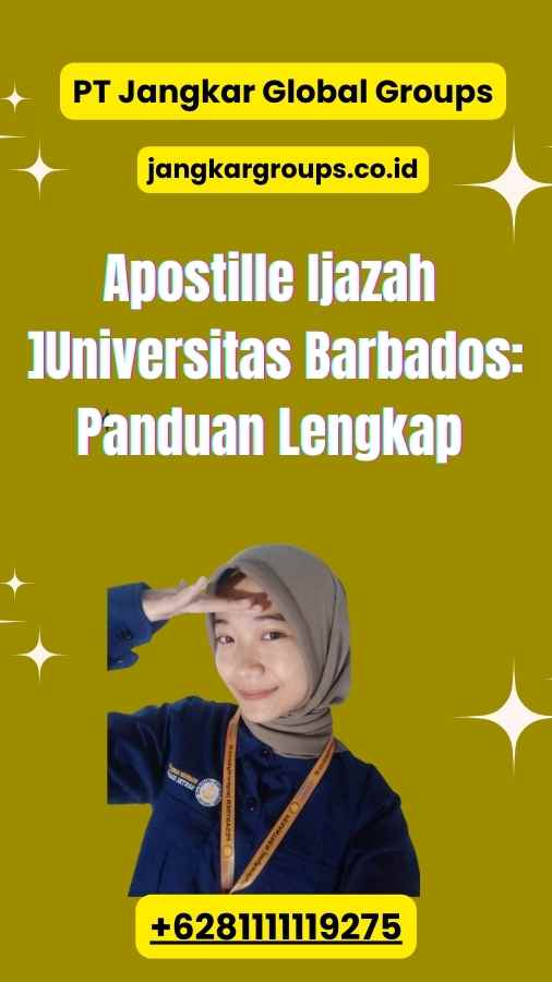 Apostille Ijazah Universitas Barbados: Panduan Lengkap 