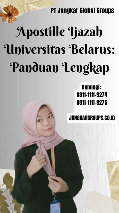 Apostille Ijazah Universitas Belarus Panduan Lengkap