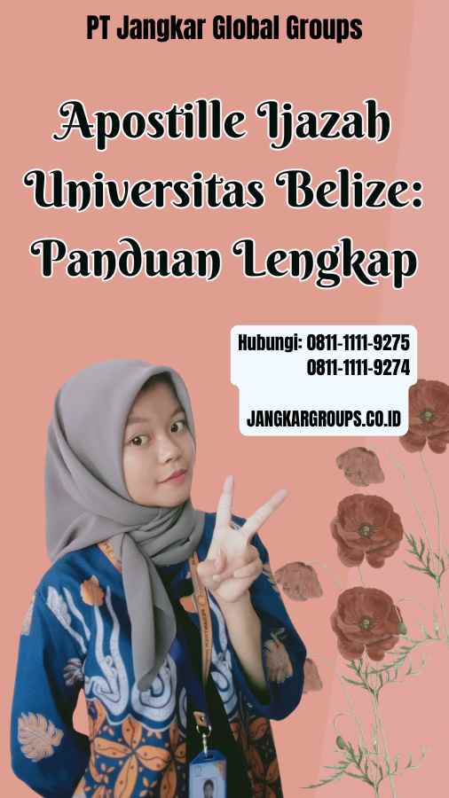 Apostille Ijazah Universitas Belize Panduan Lengkap