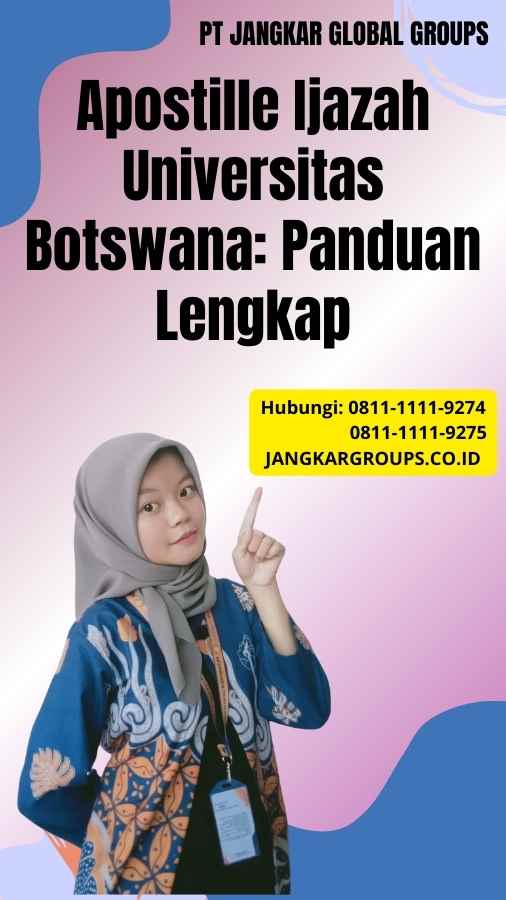 Apostille Ijazah Universitas Botswana Panduan Lengkap