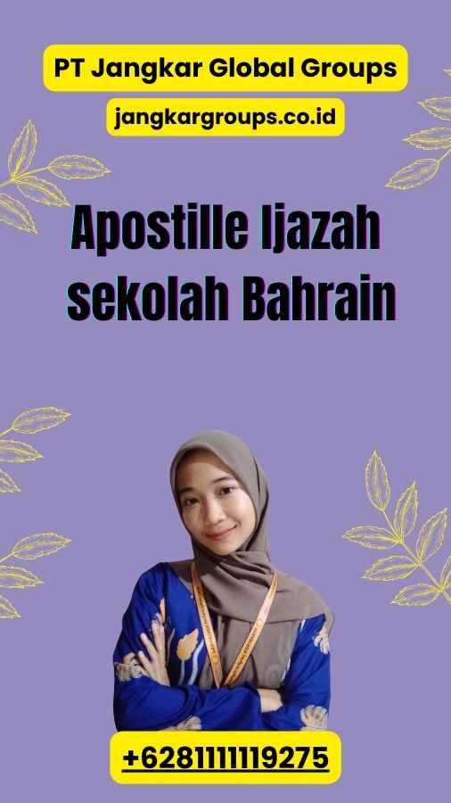 Apostille Ijazah sekolah Bahrain