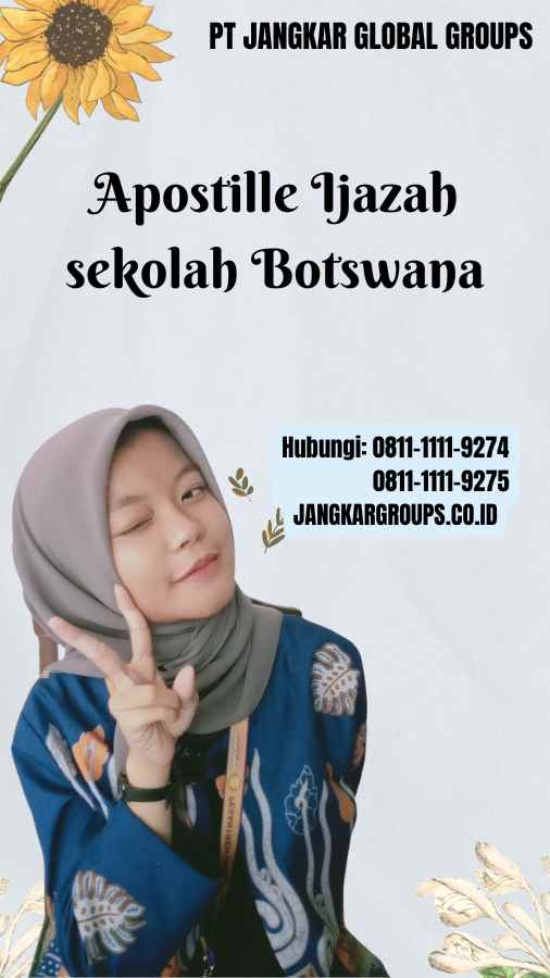 Apostille Ijazah sekolah Botswana