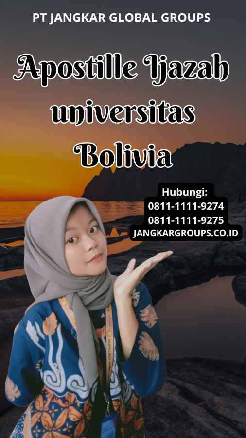 Apostille Ijazah universitas Bolivia