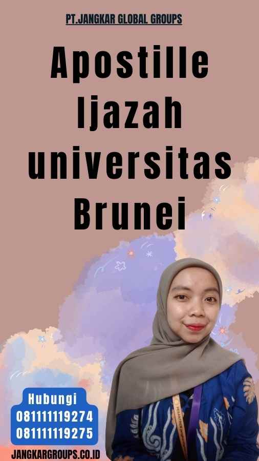 Apostille Ijazah universitas Brunei