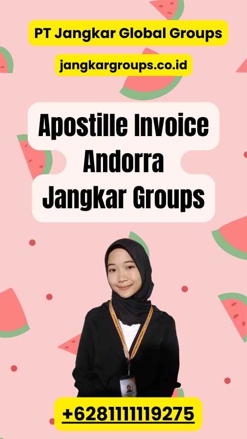 Apostille Invoice Andorra Jangkar Groups