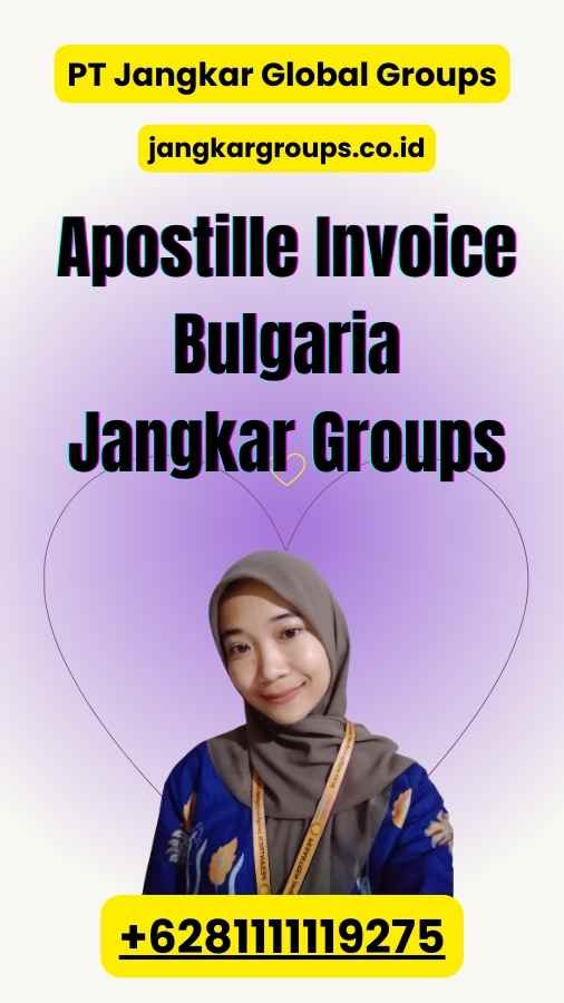 Apostille Invoice Bulgaria Jangkar Groups