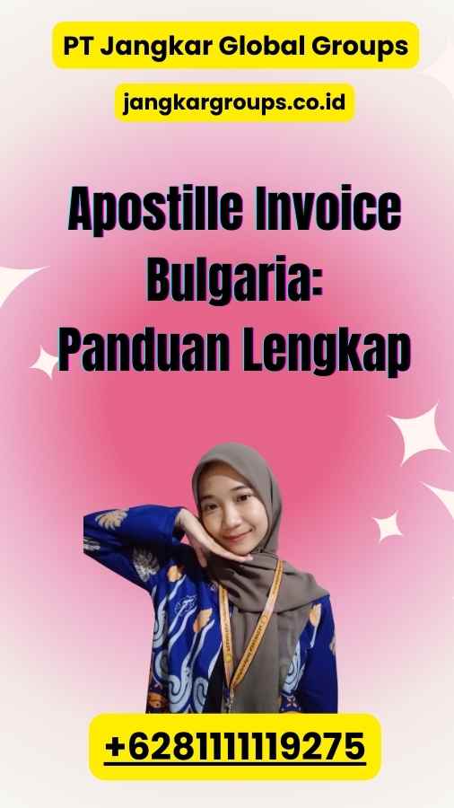 Apostille Invoice Bulgaria: Panduan Lengkap