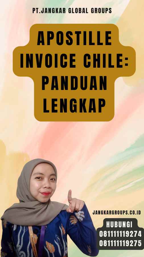 Apostille Invoice Chile Panduan Lengkap