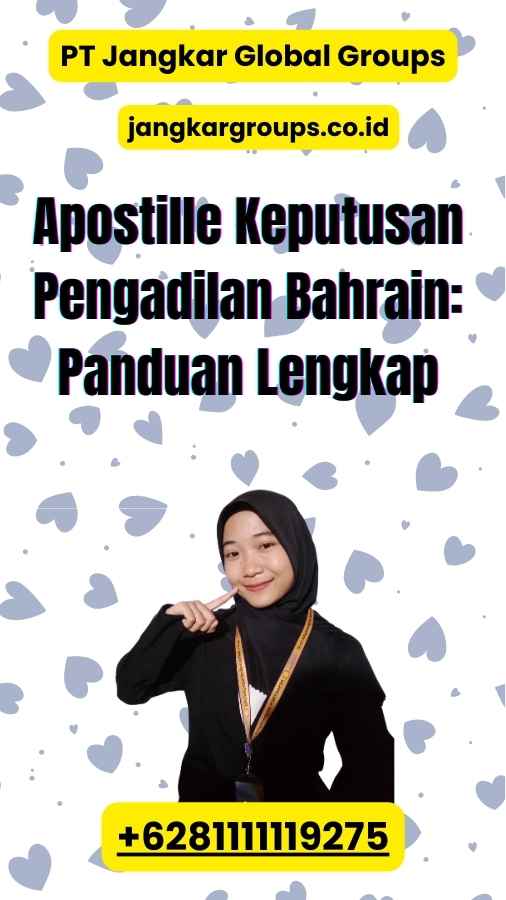 Apostille Keputusan Pengadilan Bahrain: Panduan Lengkap