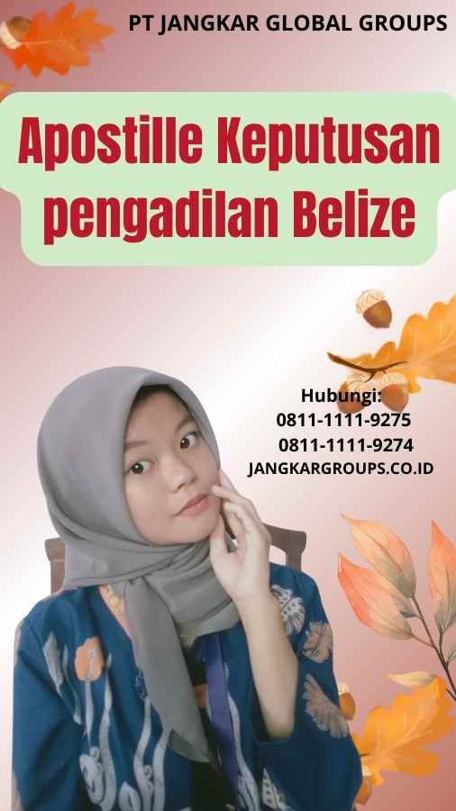 Apostille Keputusan pengadilan Belize