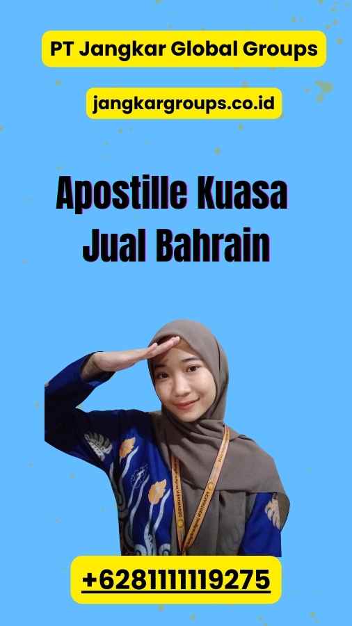 Apostille Kuasa Jual Bahrain