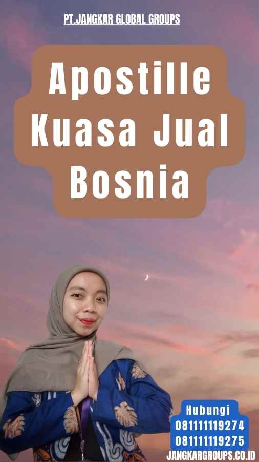 Apostille Kuasa Jual Bosnia