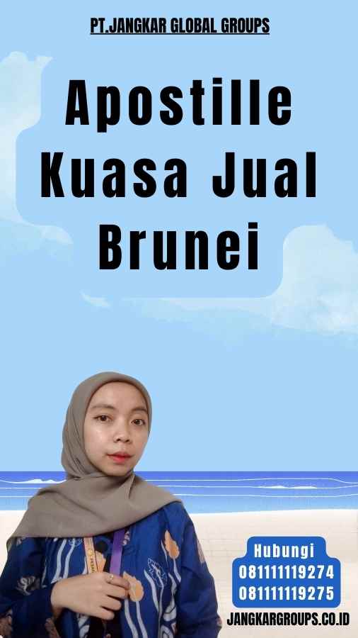 Apostille Kuasa Jual Brunei