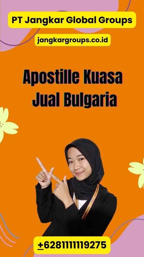 Apostille Kuasa Jual Bulgaria