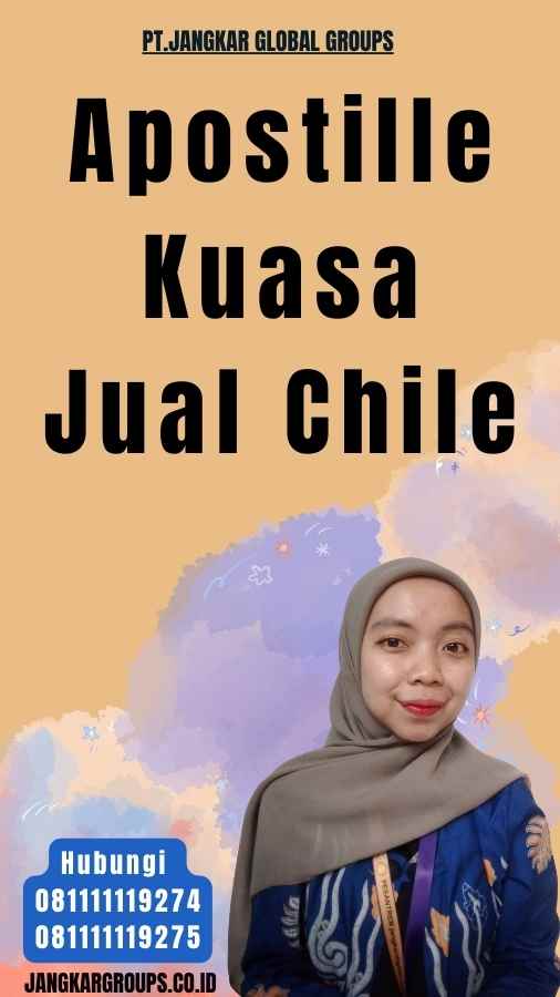 Apostille Kuasa Jual Chile