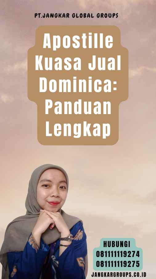 Apostille Kuasa Jual Dominica Panduan Lengkap