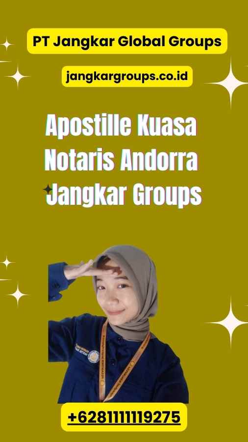 Apostille Kuasa Notaris Andorra Jangkar Groups