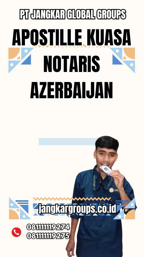 Apostille Kuasa Notaris Azerbaijan