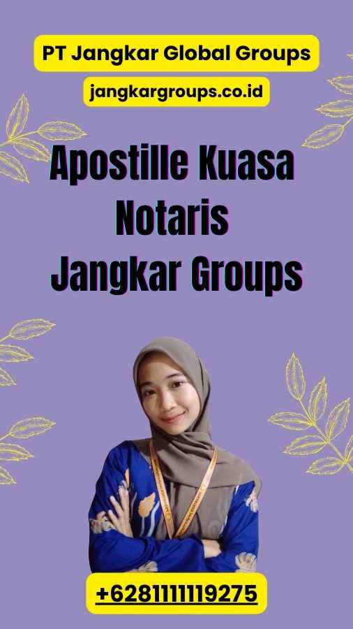 Apostille Kuasa Notaris Jangkar Groups