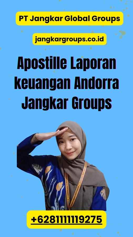 Apostille Laporan keuangan Andorra Jangkar Groups