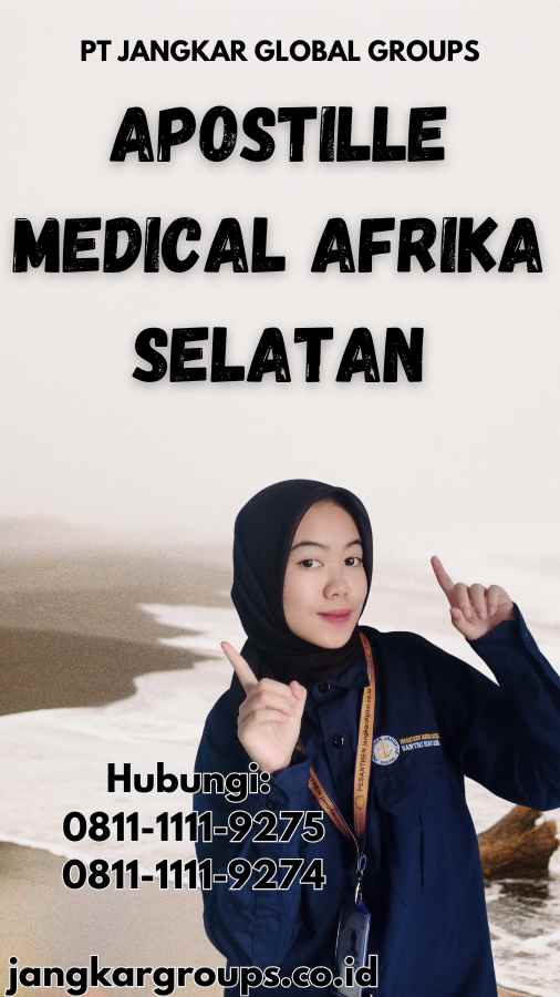 Apostille Medical Afrika Selatan