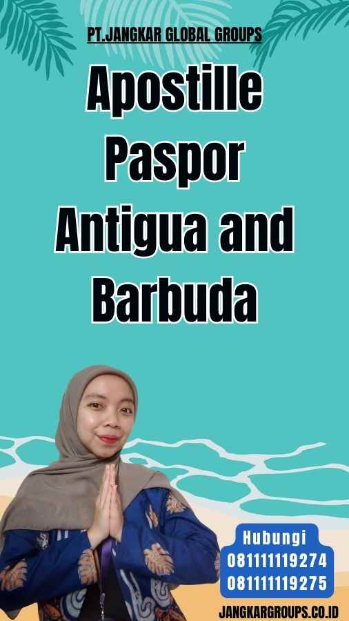 Apostille Paspor Antigua and Barbuda