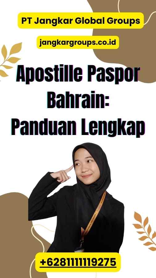 Apostille Paspor Bahrain: Panduan Lengkap