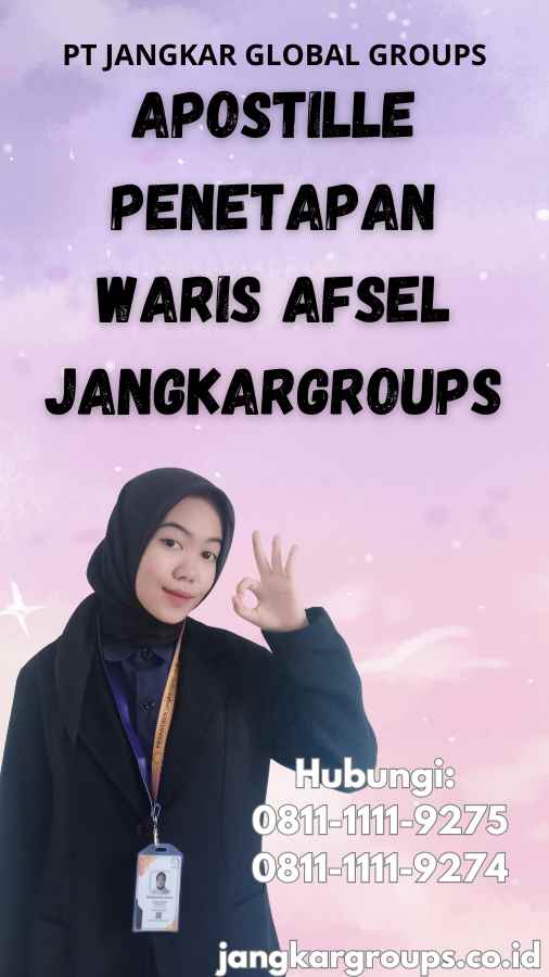 Apostille Penetapan Waris Afsel Jangkargroups